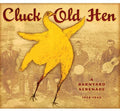 Cluck Old Hen / Various - Cluck Old Hen / Various - Music CD