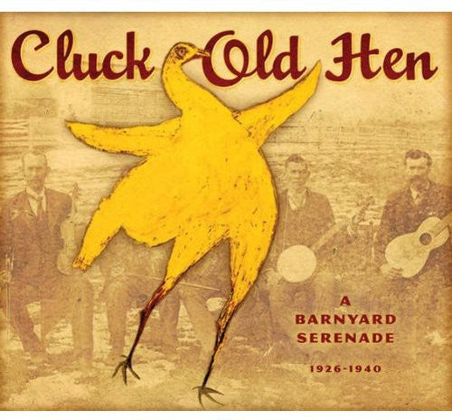 Cluck Old Hen / Various - Cluck Old Hen / Various - Music CD