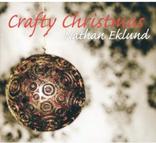 Eklund,nathan - Crafty Christmas - Music CD
