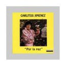 Jimenez Carlitos,mona - Por La Paz - Music CD