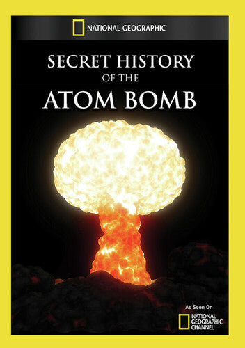 Secret History Of The Atomic Bomb - Secret History Of The Atomic Bomb - DVD