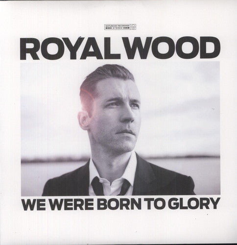 Wood,royal - We Were Born To Glory - Vinyl Record