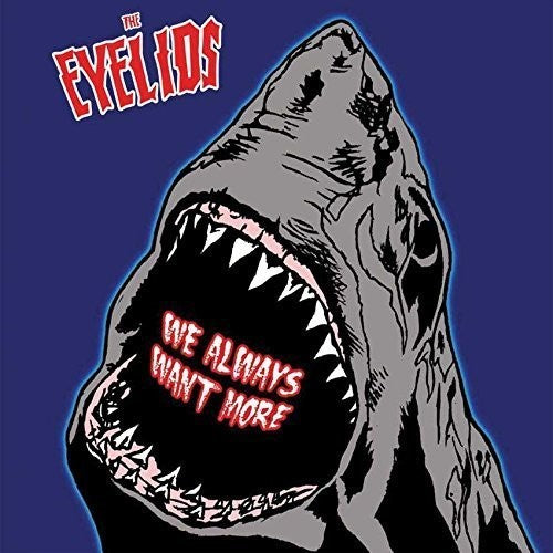 Eyelids - We Always Want More - Vinyl Record