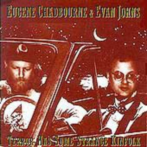 Chadbourne,eugene & Evan Johns - Terror Has Some Strange Kinfolk - Vinyl Record