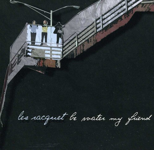 Racquet - Be Water My Friend - Music CD