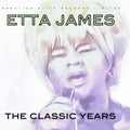 James,etta - Classic Years - Music CD