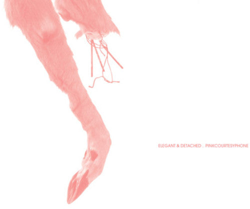 Pinkcourtesyphone - Elegant & Detached - Music CD