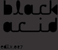 Blackasteroid - Black Acid - Vinyl Record