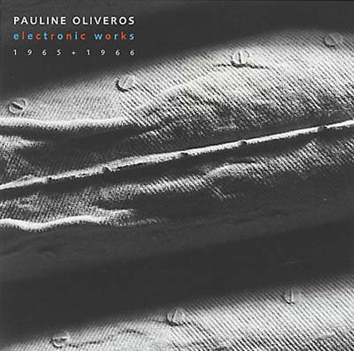 Oliveros,pauline - Electronic Works 1965-1966 - Music CD