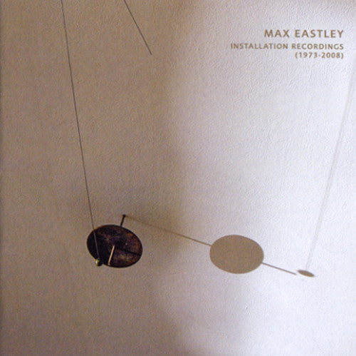Eastley,max - Installation Recordings - Music CD