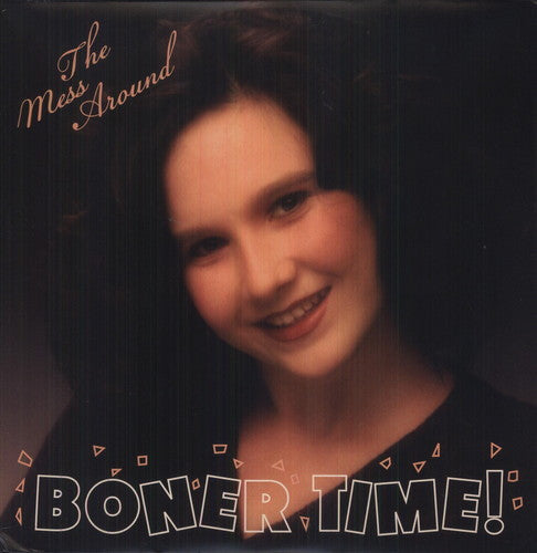 Mess Around - Boner Time ! - Vinyl Record
