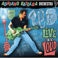Batolba,adriano Orchestra - Live N Loud - Music CD