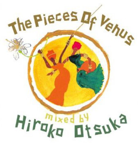 Otsuka,hiroko - Piece Of Venus Mixed By Hiroko Otsuka - Music CD