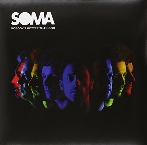 Soma - Nobody's Hotter Than God - Vinyl Record