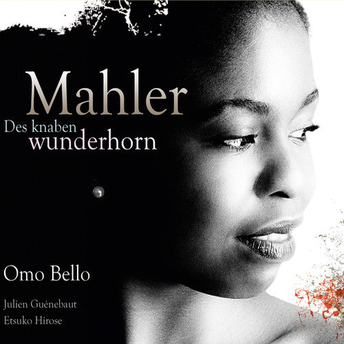 Mahler / Bello / Guenebaut / Hirose - Knaben Wunderhorn - Music CD