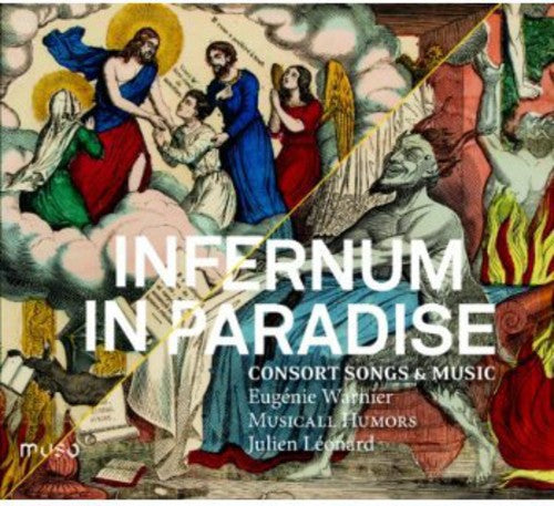 Warnier / Musicall Humors / Leonard - Infernum In Paradise: Consort Songs & Music - Music CD
