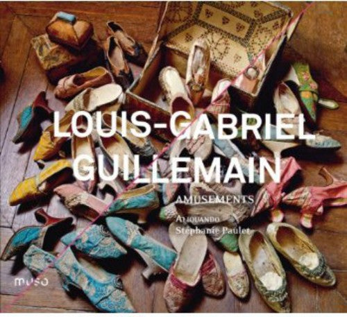 Guillermain / Aliquando / Paulet - Amusements - Music CD