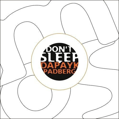 Dapayk & Padberg - Dont Sleep - Vinyl Record