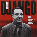 Reinhardt,django - Complete Trios - Music CD
