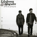 Lilygreen & Maguire - Given Up Giving Up