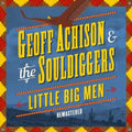 Achison,geoff - Little Big Men - Music CD