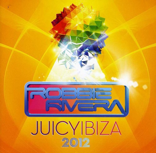 Rivera,robbie - Juicy Ibiza 2012 - Music CD