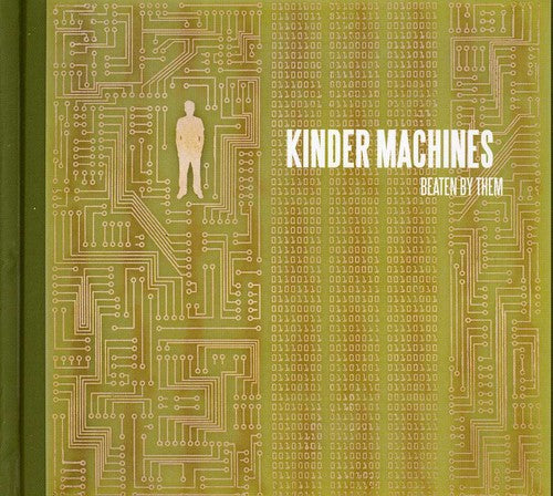 Beaten By Them - Kinder Machines - Music CD