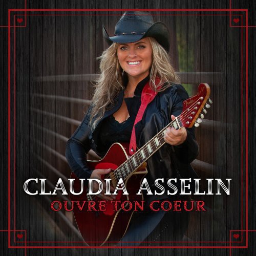 Asselin,claudia - Ouvre Ton Coeur - Music CD
