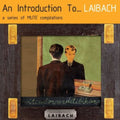 Laibach - An Introduction To - Music CD