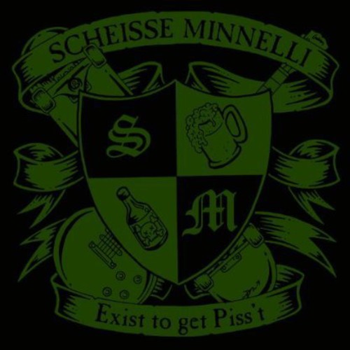 Minnelli,scheisse - Exist To Get Piss't - Vinyl Record