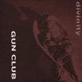 Gun Club - Divinity - Vinyl Record