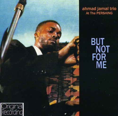 Jamal,ahmad - At The Pershing: But Not For Me - Music CD