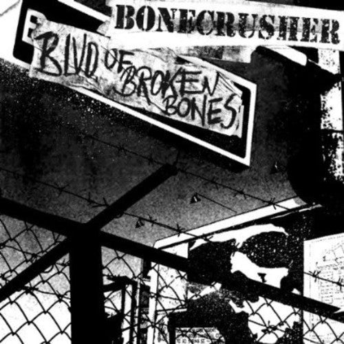 Boncrusher - Blvd Of Broken Bones - Music CD