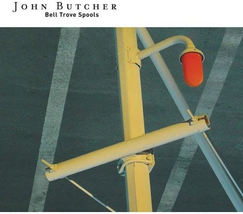 Butcher,john - Bell Trove Spools - Music CD