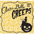 Belle,clara & The Creeps - Clara Belle & The Creeps - Music CD