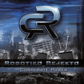 Robotiko Rejekto - Corporate Power - Music CD