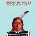 Guided By Voices - Bears For Lunch - Music CD