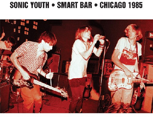 Sonic Youth - Smart Bar Chicago 1985 - Music CD