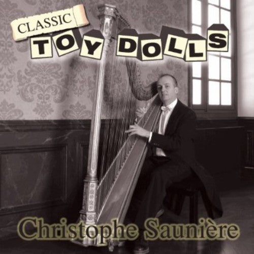 Sauniere,christophe - Classic Toy Dolls - Music CD