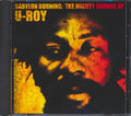 U Roy - Babylon Burning: The Mighty Sounds Of U Roy (marked/ltd stock) Music CD