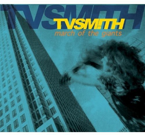 Tv Smith - March Of The Giants - Music CD