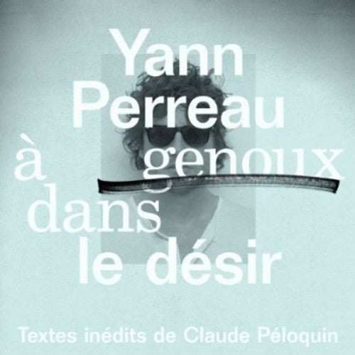 Perreau,yann - A Genoux Dans Le Desir - Vinyl Record