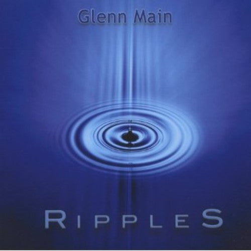 Glen Main - Ripples - Music CD