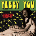 Yabby You & Brethren - Deeper Roots - Vinyl Record