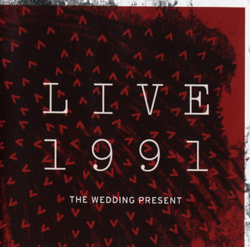 Wedding Present - Live 1991 - Music CD