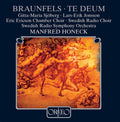 Braunfels / Sjoberg / Jonsson / Honeck - Te Deum For Mixed Choir - Music CD