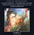Prokofiev / Andreitschenko / Jankowskij / Albrecht - Eugen Onegin Op 71 / Agyptische Nachte Op 61 - Music CD