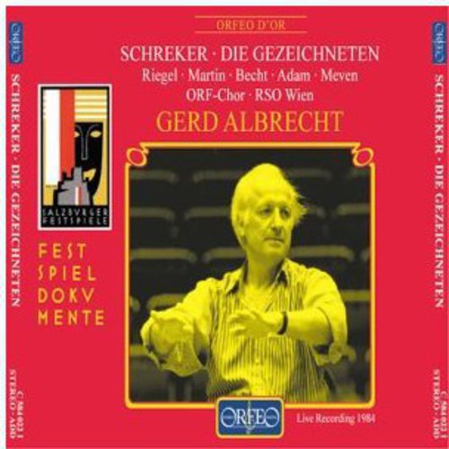 Schreker / Adam / Becht / Meven / Albrecht - Die Gezeichneten (branded) - Music CD