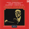 Haydn / Martin / Stravinsky / Ansermet - Symphonie No. 95 / Concerto / L'oiseau De Feu - Music CD