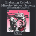 Rudolph / Weber / Consortium Classicum - Septet In E / Septet "from My Life" - Music CD
